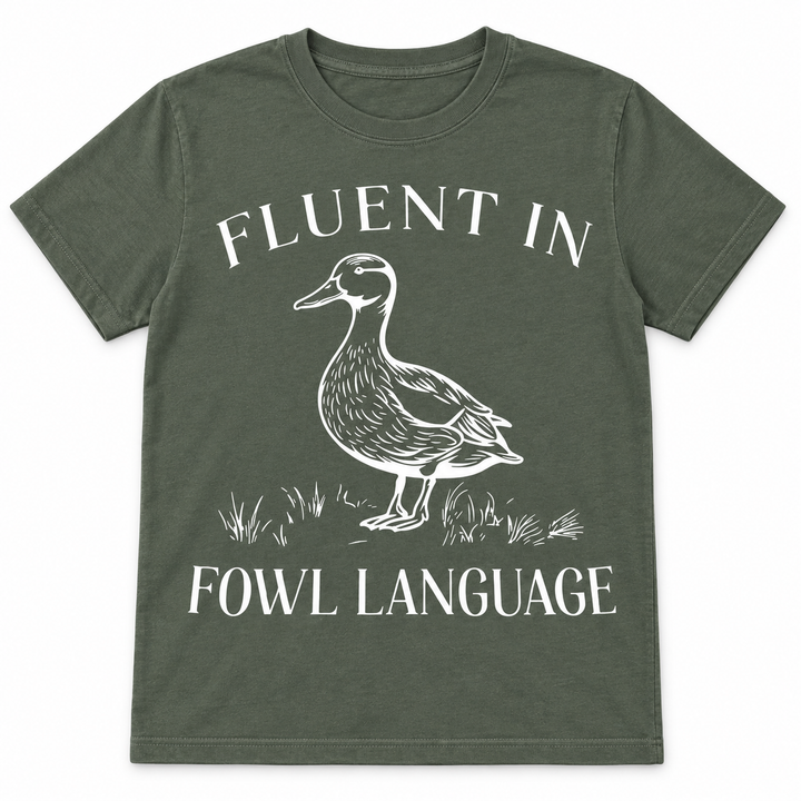 Fluent in Fowl Language tee lay-flat on white