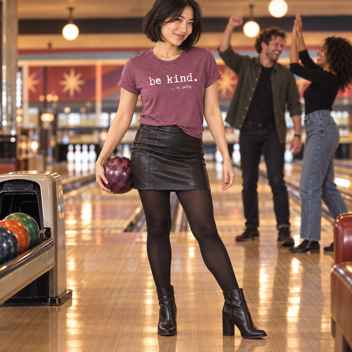 Be Kind of Petty bowling lifestyle