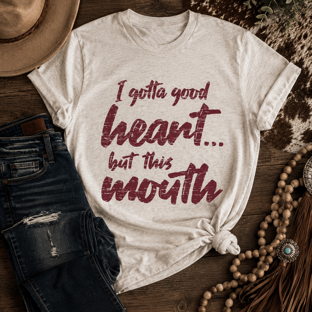 I Gotta Good Heart But This Mouth Graphic Tee Envy Stylz Boutique