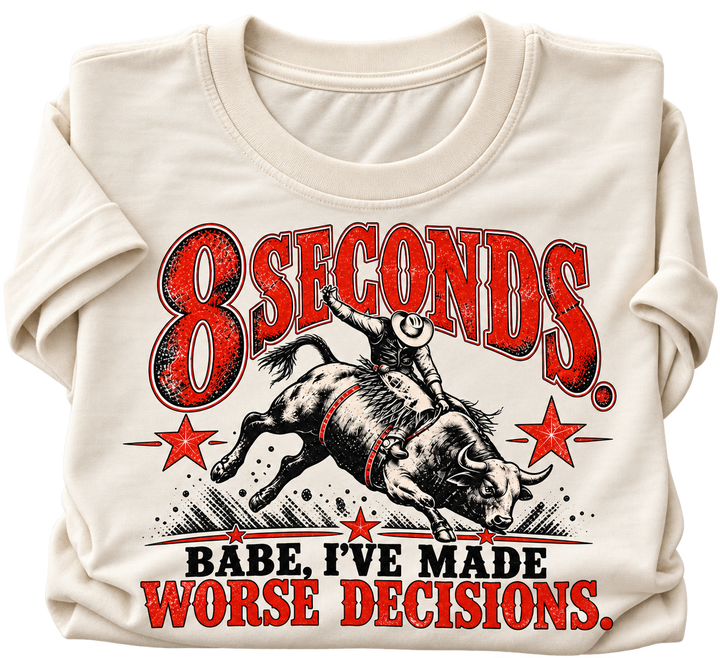 8 Seconds, Worse Decisions Graphic Tee