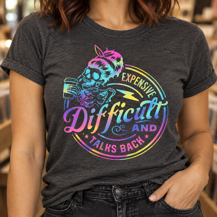Rainbow Expensive, Difficult, &amp; Talks Back Graphic Tee