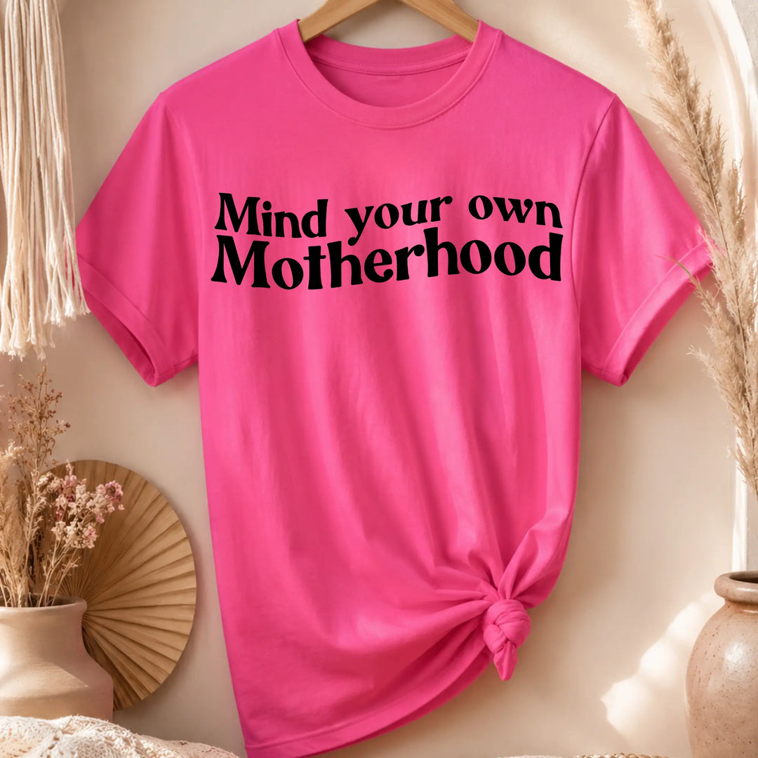 DEAL OF THE WEEK Mind Your Own Motherhood Graphic Tee Envy Stylz Boutique