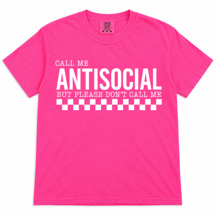 Call Me Antisocial Neon Pink tee lay-flat on white