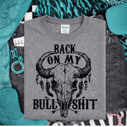 Envy Stylz Boutique Women - Apparel - Shirts - T-Shirts Back On My Bullsh*t Graphic Tee