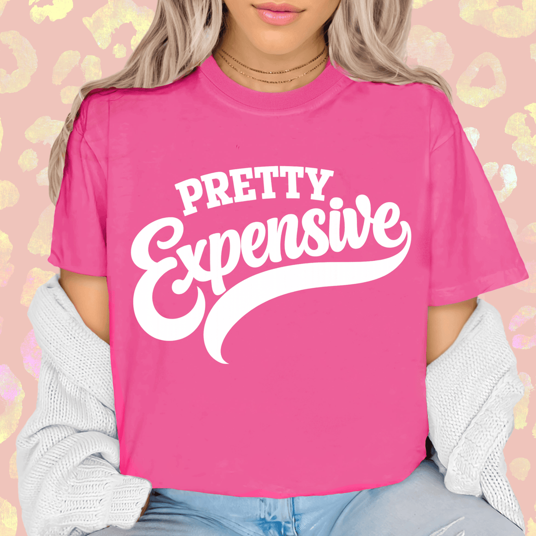Envy Stylz Boutique Women - Apparel - Shirts - T-Shirts DEAL OF THE WEEK Pretty Expensive Graphic Tee