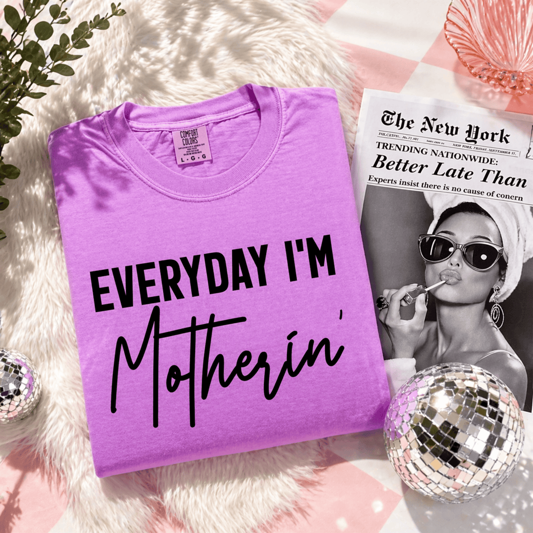 Envy Stylz Boutique Women - Apparel - Shirts - T-Shirts Everyday I'm Motherin' Graphic Tee