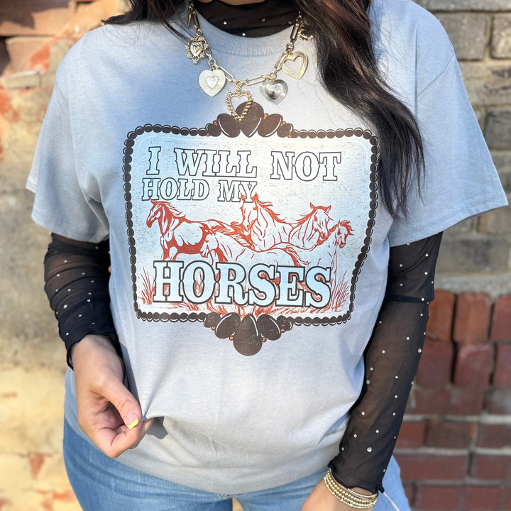 Envy Stylz Boutique Women - Apparel - Shirts - T-Shirts I Will Not Hold My Horses Graphic Tee