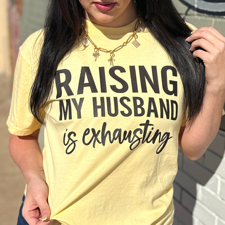 Envy Stylz Boutique Women - Apparel - Shirts - T-Shirts "Raising My Husband is Exhausting" Womens&