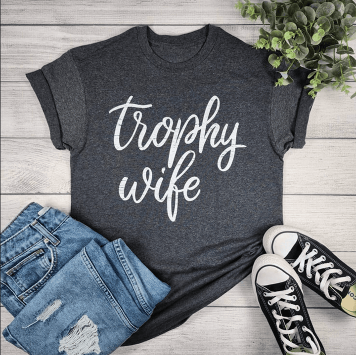 Envy Stylz Boutique Women - Apparel - Shirts - T-Shirts Trophy Wife Graphic T-shirt