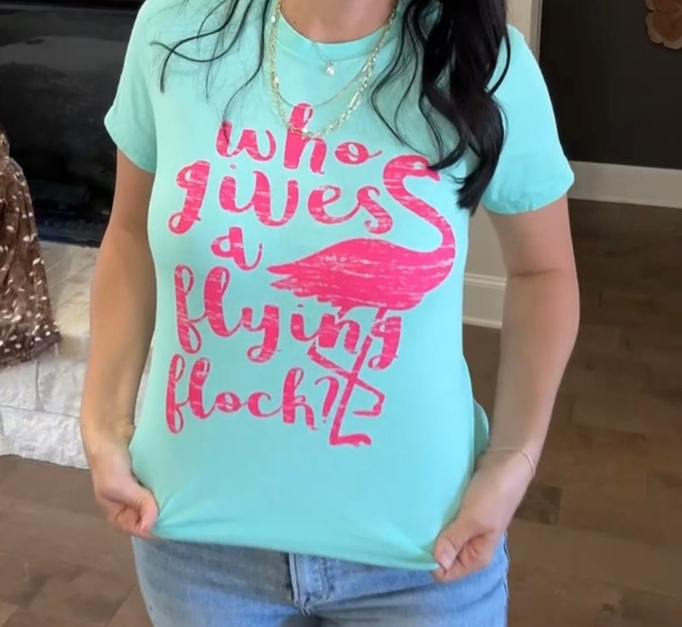 Envy Stylz Boutique Women - Apparel - Shirts - T-Shirts Who Gives A Flying Flock Graphic Tee