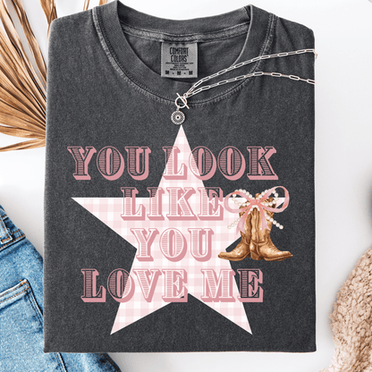 Envy Stylz Boutique Women - Apparel - Shirts - T-Shirts You Look Like You Love Me Graphic Tee