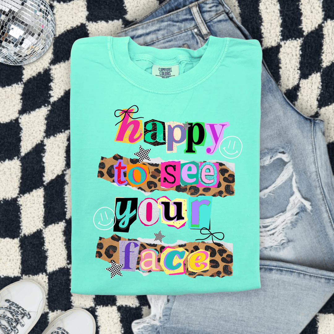 FestiviTees Women - Apparel - Shirts - T-Shirts Happy To See Your Face Graphic Tee