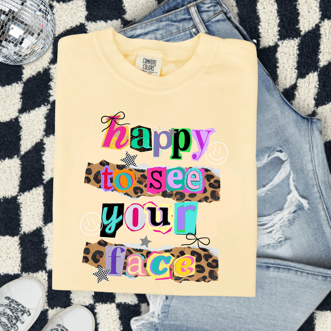 FestiviTees Women - Apparel - Shirts - T-Shirts Happy To See Your Face Graphic Tee