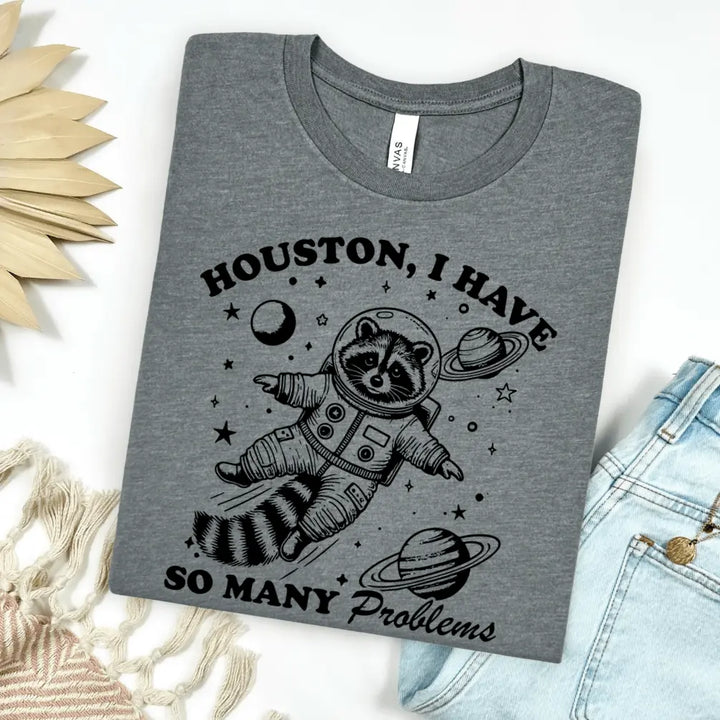 Envy Stylz Boutique Women - Apparel - Shirts - T-Shirts Houston I Have So Many Problems Graphic Tee