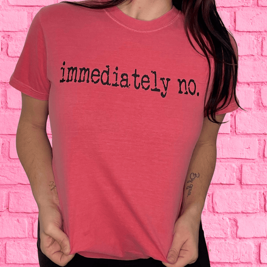 FestiviTees Women - Apparel - Shirts - T-Shirts Immediately No Graphic Tee