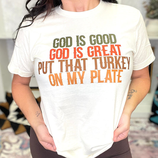 FestiviTees Women - Apparel - Shirts - T-Shirts Put That Turkey On My Plate Graphic Tee