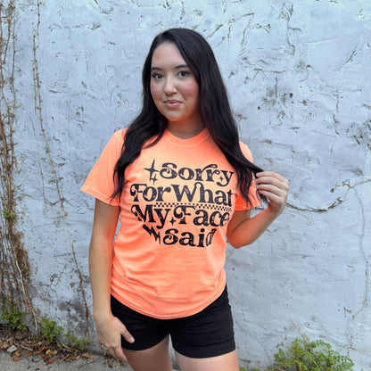 FestiviTees Women - Apparel - Shirts - T-Shirts Sorry For What My Face Said Graphic Tee