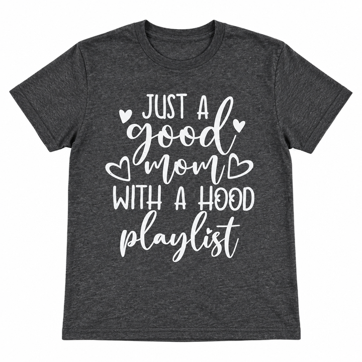 Good Mom With A Hood Playlist charcoal tee lay-flat on white