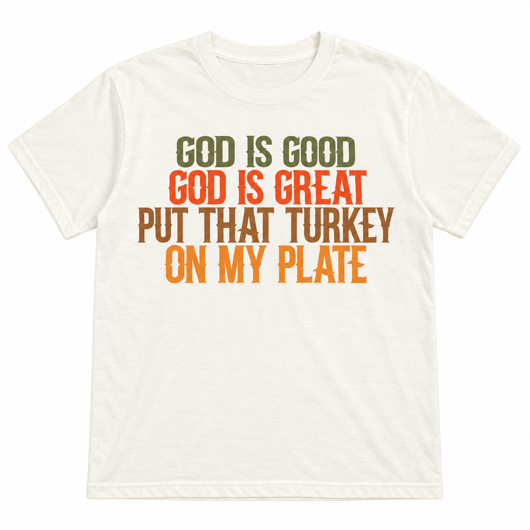 Put That Turkey on My Plate Natural Thanksgiving Tee complete lay-flat on pure white background