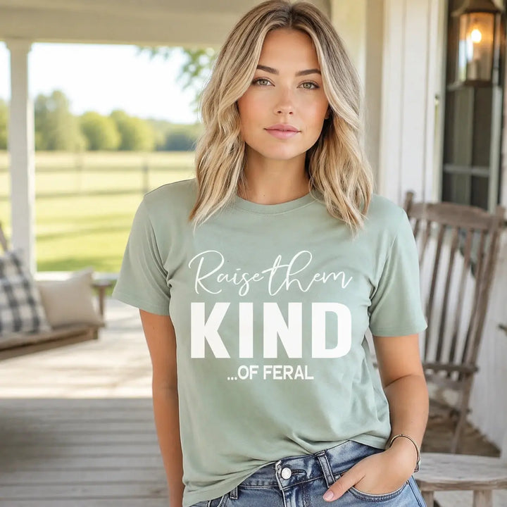 Raise Them Kind of Feral graphic tee in a Southern farmhouse lifestyle setting