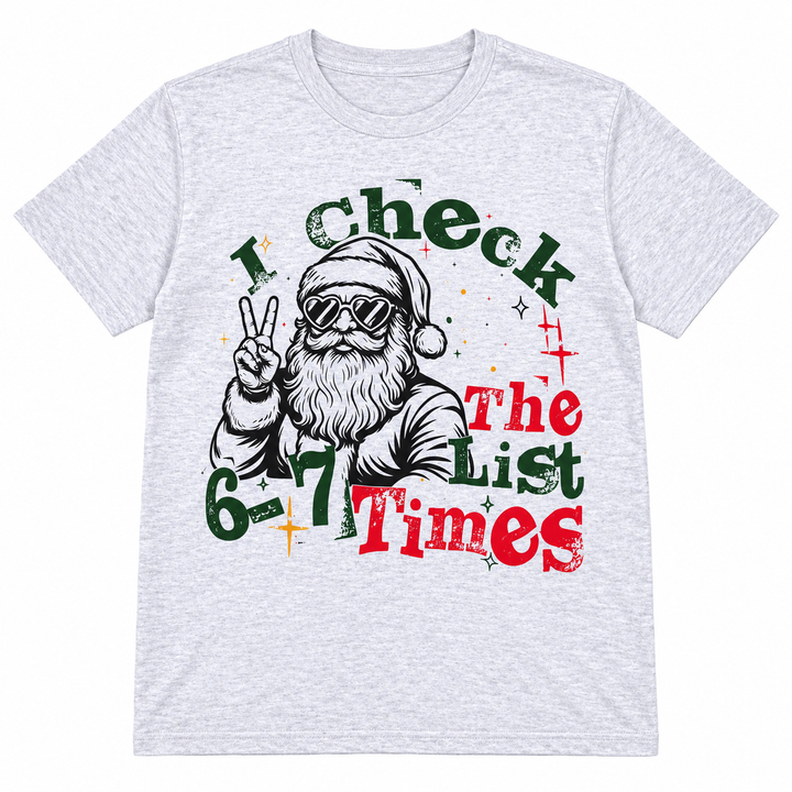 Light grey Santa I Check the List 6-7 Times Christmas tee laid flat on pure white