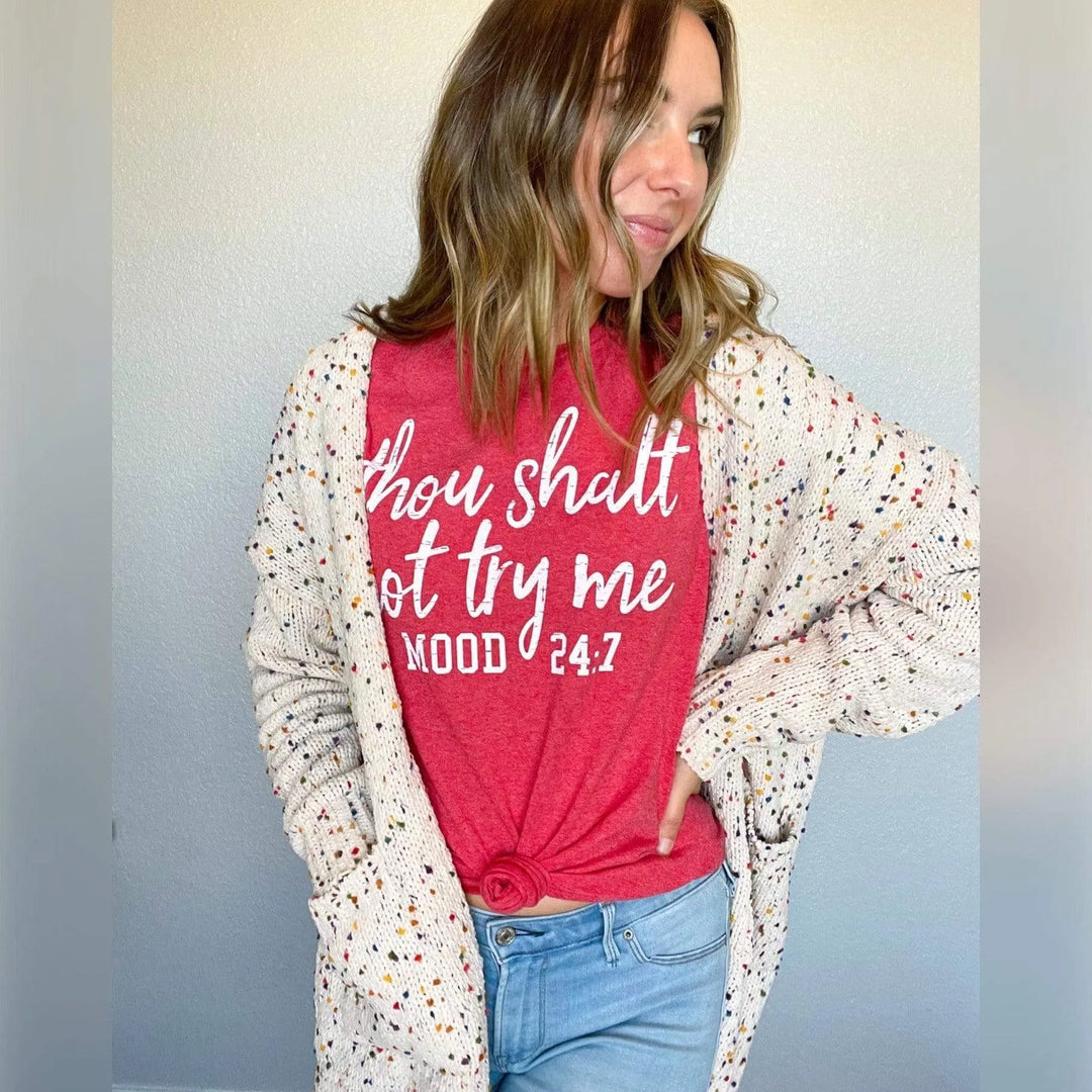 Envy Stylz Boutique Women - Apparel - Shirts - T-Shirts Thou Shalt Not Try Me Mood 24:7 Graphic Tee