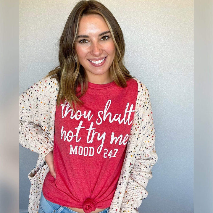 Envy Stylz Boutique Women - Apparel - Shirts - T-Shirts Thou Shalt Not Try Me Mood 24:7 Graphic Tee